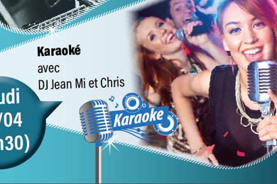 Jeudi 27/04 : Soirée Karaoké avec Dj Jean Mi et Chris