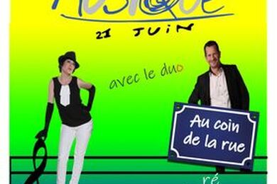 21/06 : fete de la musique avec Loetitia et Daniel 