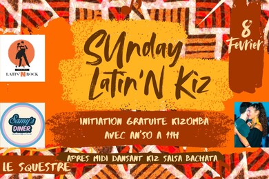 Dimanche 08/02: Sunday Latin'n'kiz